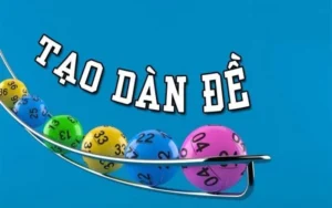 Hướng Dẫn Tạo Dàn Đề Hiệu Quả Cho Người Mới Chơi Lô Đề 4 tao dan de 1